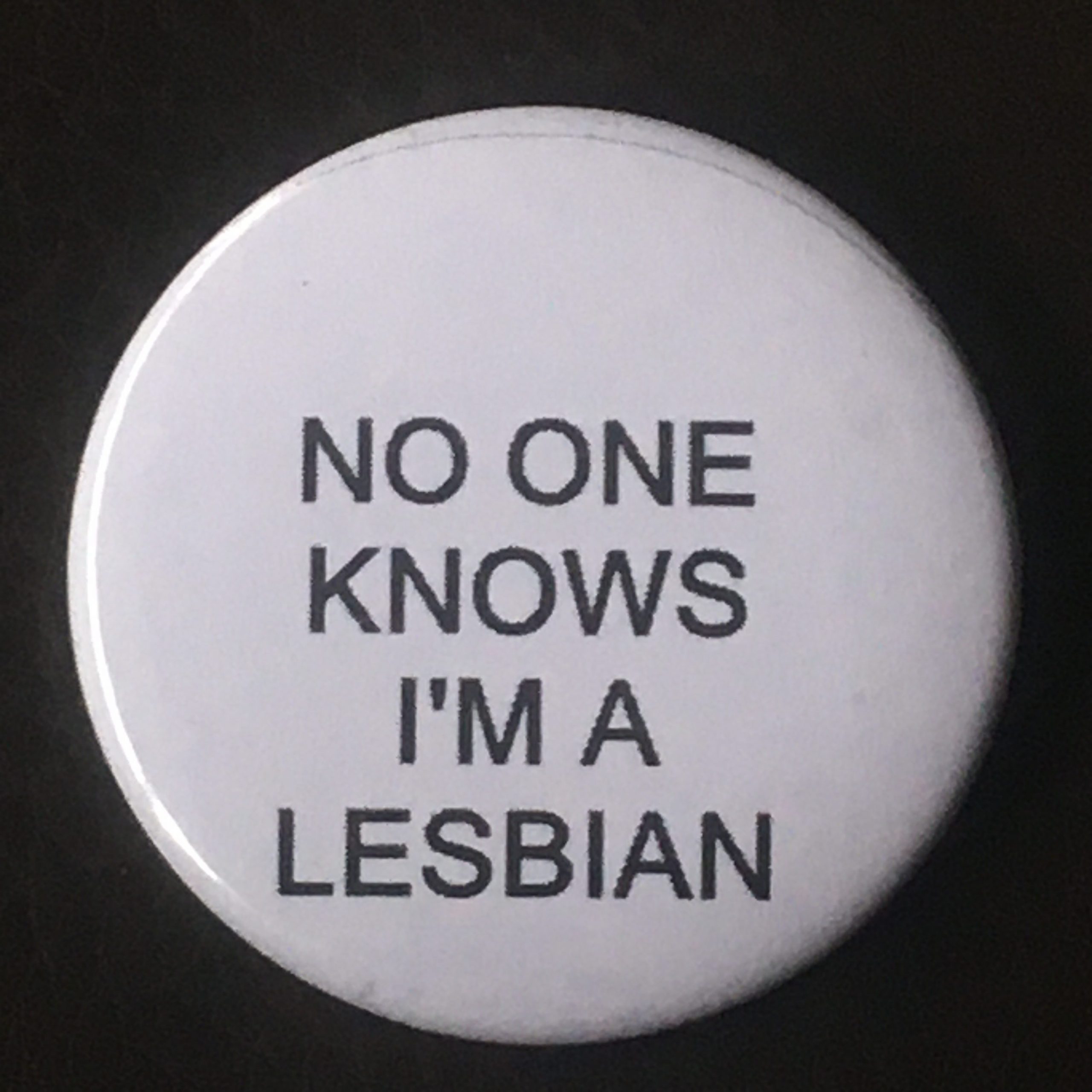I’m A Lesbian Pin Theatre Garage